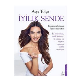 İyilik Sende - Ayşe Tolga
