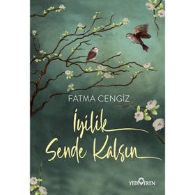 İyilik Sende Kalsın - Fatma Cengiz