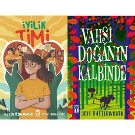 İyilik Timi - Metin Özdamarlar ve Vahşi Doğanın Kalbinde - Jess Butterworth