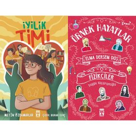 İyilik Timi ve Elma Dersem Düş Fizikçiler - Örnek Hayatlar - Metin Özdamarlar