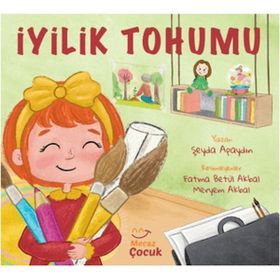 İyilik Tohumu Şeyda Apaydın