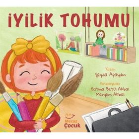 İyilik Tohumu Şeyda Apaydın
