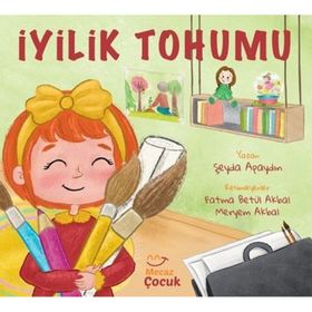 İyilik Tohumu Şeyda Apaydın