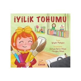 İyilik Tohumu Şeyda Apaydın