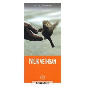 İyilik Ve İhsan - Huriye Martı
