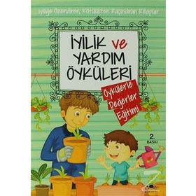 İYILIK VE YARDIM ÖYKÜLERI - SAIDE NUR DIKMEN