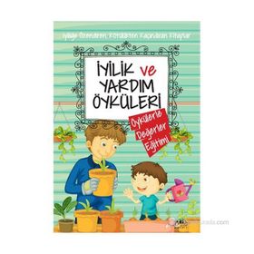 İYILIK VE YARDIM ÖYKÜLERI - SAIDE NUR DIKMEN