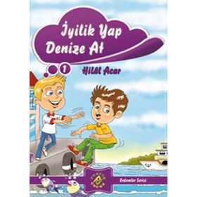 İYILIK YAP DENIZE AT - HILAL ACAR