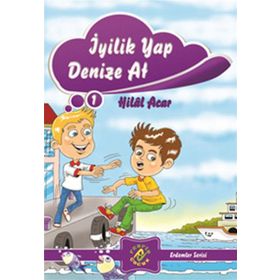 İYILIK YAP DENIZE AT - HILAL ACAR