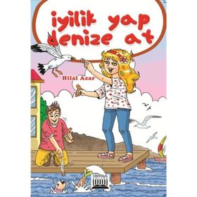 İYILIK YAP DENIZE AT - HILAL ACAR