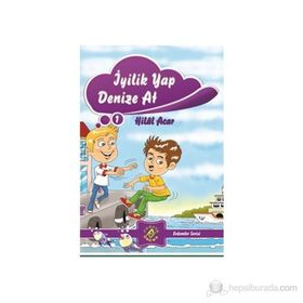 İYILIK YAP DENIZE AT - HILAL ACAR