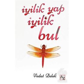 İyilik Yap İyilik Bul - Vedat Delek