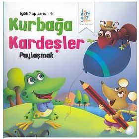 İyilik Yap Serisi 4-Kurbağa Kardeşler Paylaşmak - Future Co
