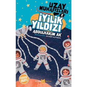 İyilik Yıldızı Uzay Muhafızları 2 Beyan Yayınları