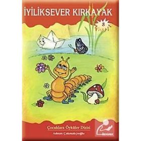 İYİLİKSEVER KIRKAYAK - ADNAN ÇAKMAKÇIOĞLU