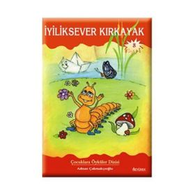 İYİLİKSEVER KIRKAYAK - ADNAN ÇAKMAKÇIOĞLU