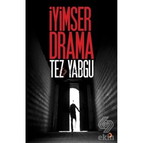 İyimser Drama - Tez Yabgu