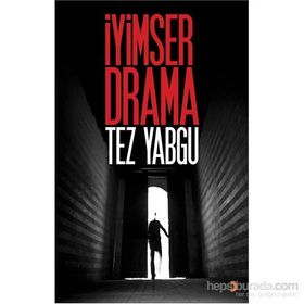 İyimser Drama - Tez Yabgu