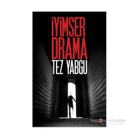 İyimser Drama - Tez Yabgu
