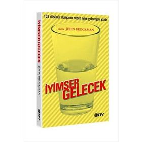 İYİMSER GELECEK - JOHN BROCKMAN
