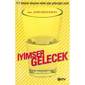 İYİMSER GELECEK - JOHN BROCKMAN