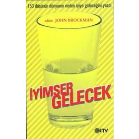 İYİMSER GELECEK - JOHN BROCKMAN