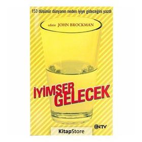 İYİMSER GELECEK - JOHN BROCKMAN