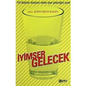 İYİMSER GELECEK - JOHN BROCKMAN