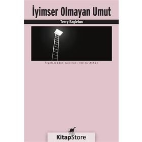 İyimser Olmayan Umut - Terry Eagleton