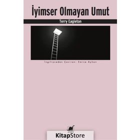 İyimser Olmayan Umut - Terry Eagleton