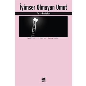 İyimser Olmayan Umut - Terry Eagleton