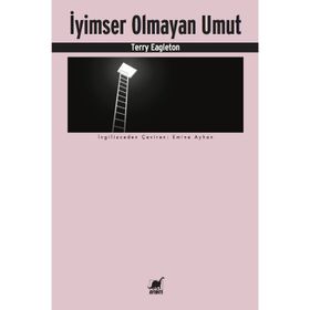 İyimser Olmayan Umut - Terry Eagleton