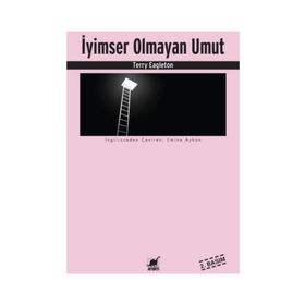 İyimser Olmayan Umut - Terry Eagleton