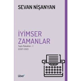 İyimser Zamanlar - Sevan Nişanyan