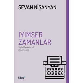 İyimser Zamanlar - Sevan Nişanyan