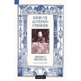 İyinin ve Kötünün Ötesinde Ciltli - Friedrich Wilhelm Nietzsche