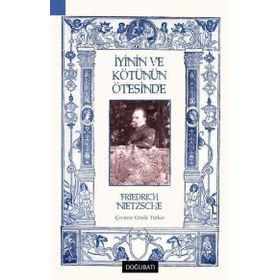 İyinin ve Kötünün Ötesinde Ciltli - Friedrich Wilhelm Nietzsche