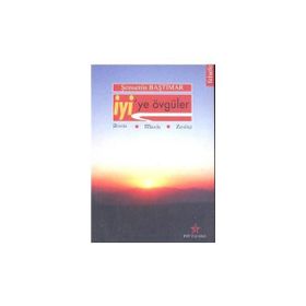 İyi’ye Övgüler - Şemsettin Baştımar