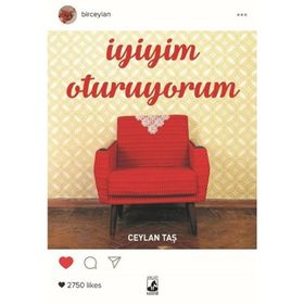 İyiyim Oturuyorum - Ceylan Taş