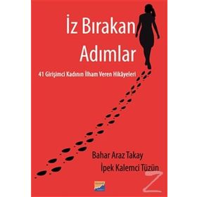 İz Bırakan Adımlar - İpek Kalemci Tüzün