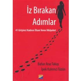 İz Bırakan Adımlar - İpek Kalemci Tüzün
