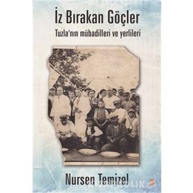 İz Bırakan Göçler - Nursen Temizel