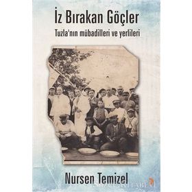 İz Bırakan Göçler - Nursen Temizel