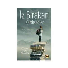 İz Bırakan Kardelenler - Öznur Türk Özöncel