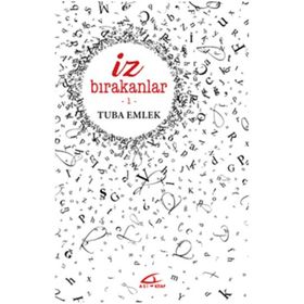 İz Bırakanlar 1 - Tuba Emlek