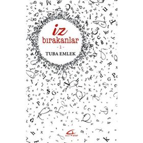 İz Bırakanlar 1 - Tuba Emlek