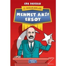 İz Bırakanlar / Mehmet Akif Ersoy - Eda Bayrak