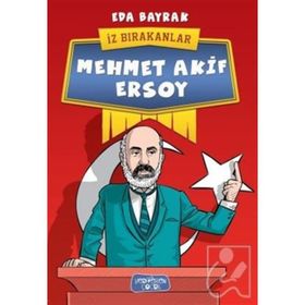 İz Bırakanlar / Mehmet Akif Ersoy - Eda Bayrak