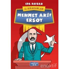 İz Bırakanlar / Mehmet Akif Ersoy - Eda Bayrak