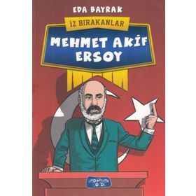 İz Bırakanlar / Mehmet Akif Ersoy - Eda Bayrak
